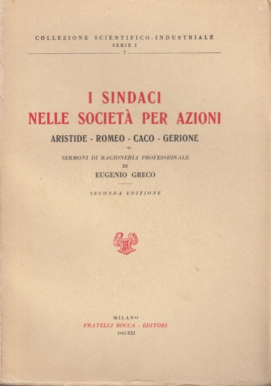 I sindaci nelle società per azioni. Aristide, Romeo, Caco, Gerione. …