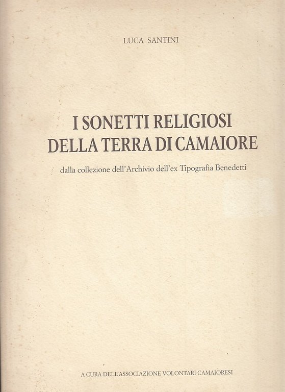 I sonetti religiosi della terra di Camaiore. Dalla collezione dell'Archivio …