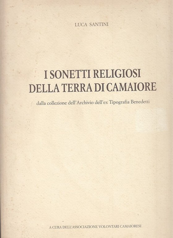 I sonetti religiosi della terra di Camaiore. Dalla collezione dell'Archivio …