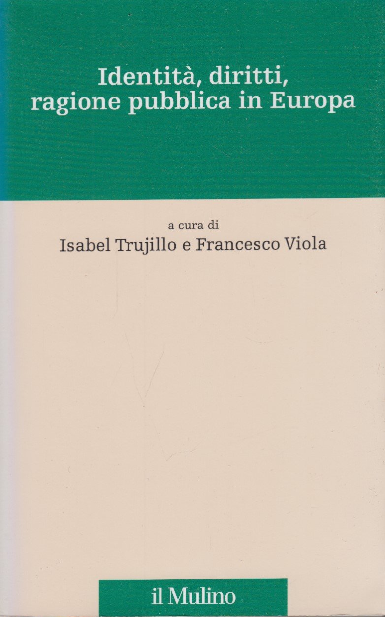 Identit, diritti, ragione pubblica in Europa