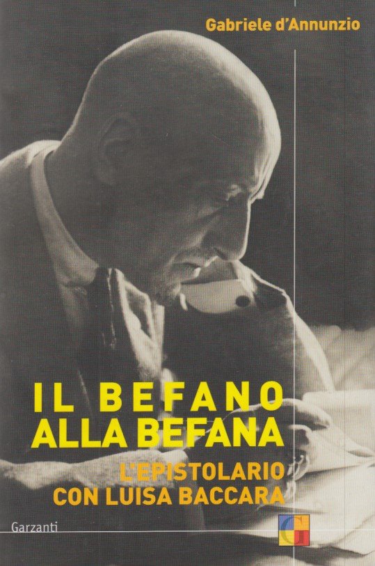 Il befano alla befana. L'epistolario con Luisa Baccara