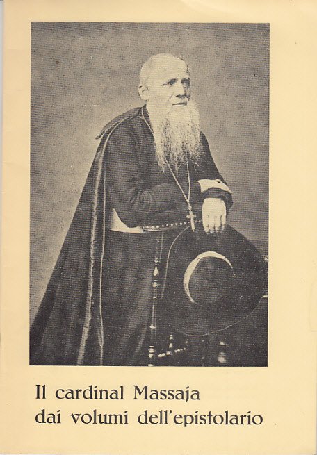 Il Cardinal Guglielmo Massaja Dai Cinque Volumi Del Suo Epistolario