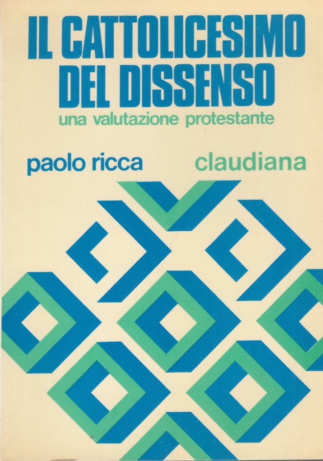 Il cattolicesimo del dissenso. Una valutazione protestante