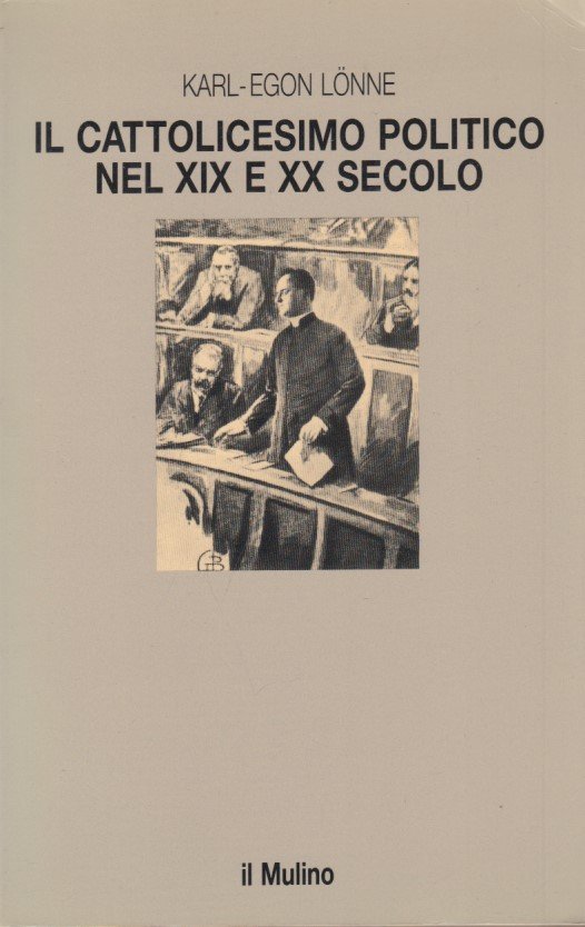 Il cattolicesimo politico nel XIX e XX secolo