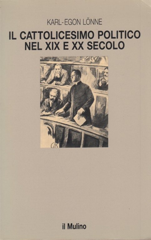 Il cattolicesimo politico nel XIX e XX secolo