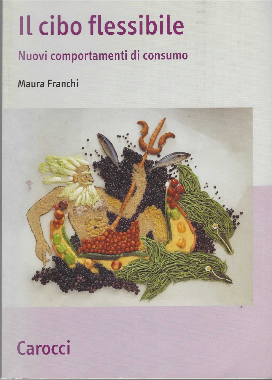 Il cibo flessibile. Nuovi comportamenti di consumo