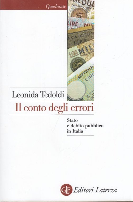 Il conto degli errori. Stato e debito pubblico in Italia …