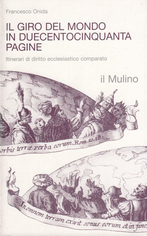 Il giro del mondo in duecentocinquanta pagine. Itinerari di diritto …