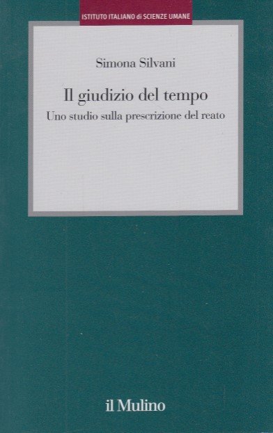 Il giudizio del tempo. Uno studio sulla prescrizione del reato