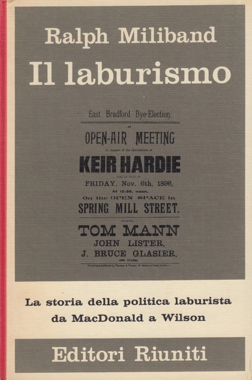 Il laburismo. La storia della politica laburista da MacDonald a …