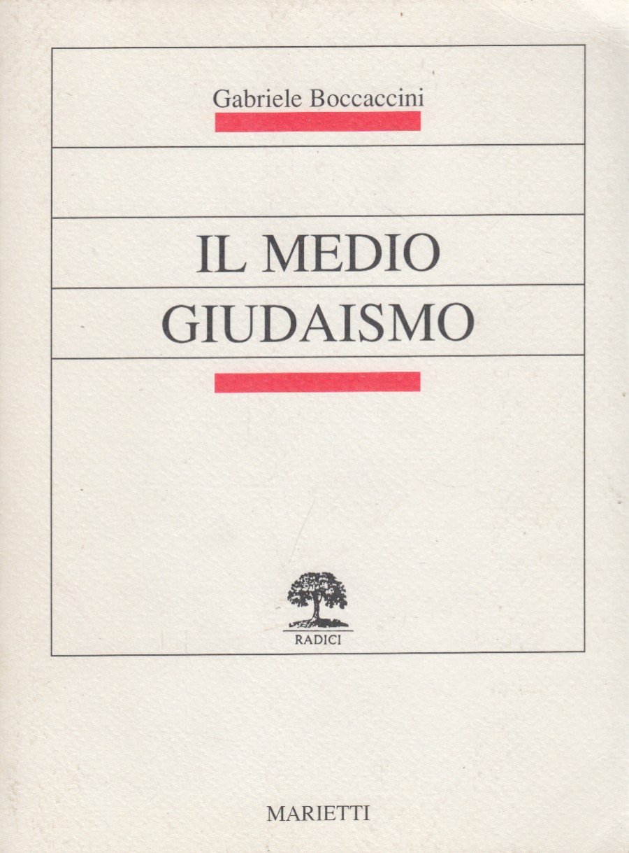 Il medio giudaismo. Per una storia del pensiero giudaico tra …