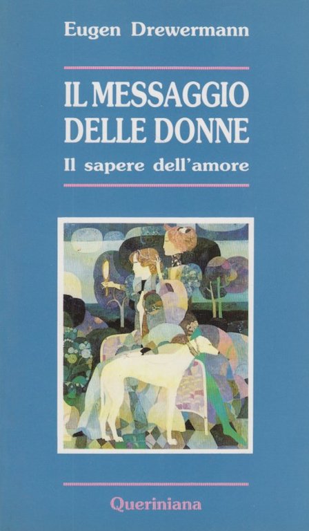 Il messaggio delle donne. Il Sapere dell'amore