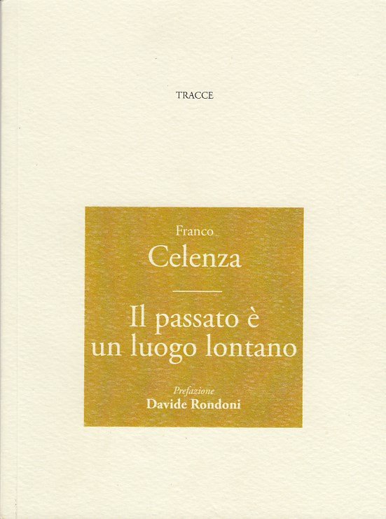 Il passato è un luogo lontano