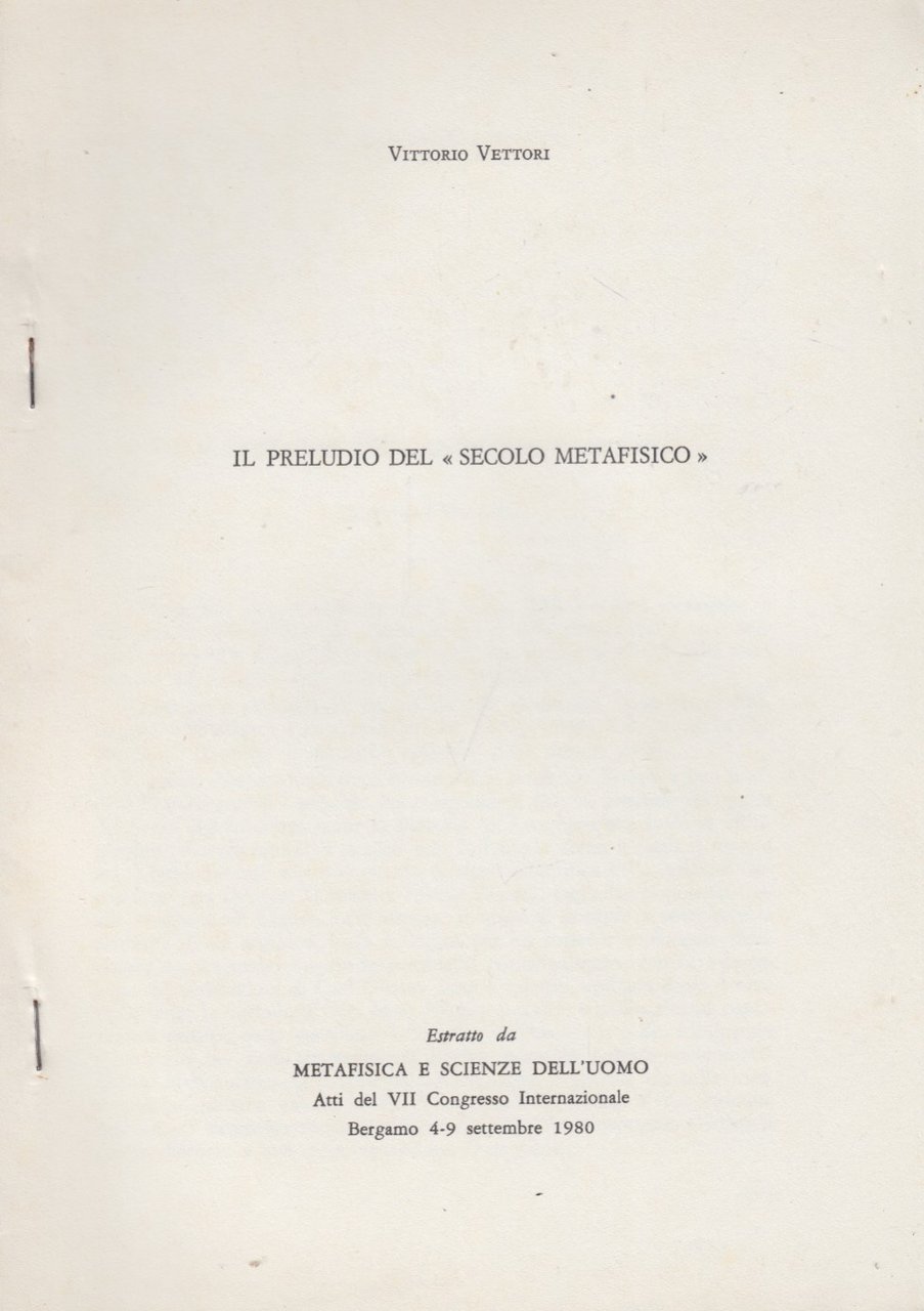 Il preludio del secolo metafisico