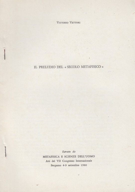 Il preludio del secolo metafisico