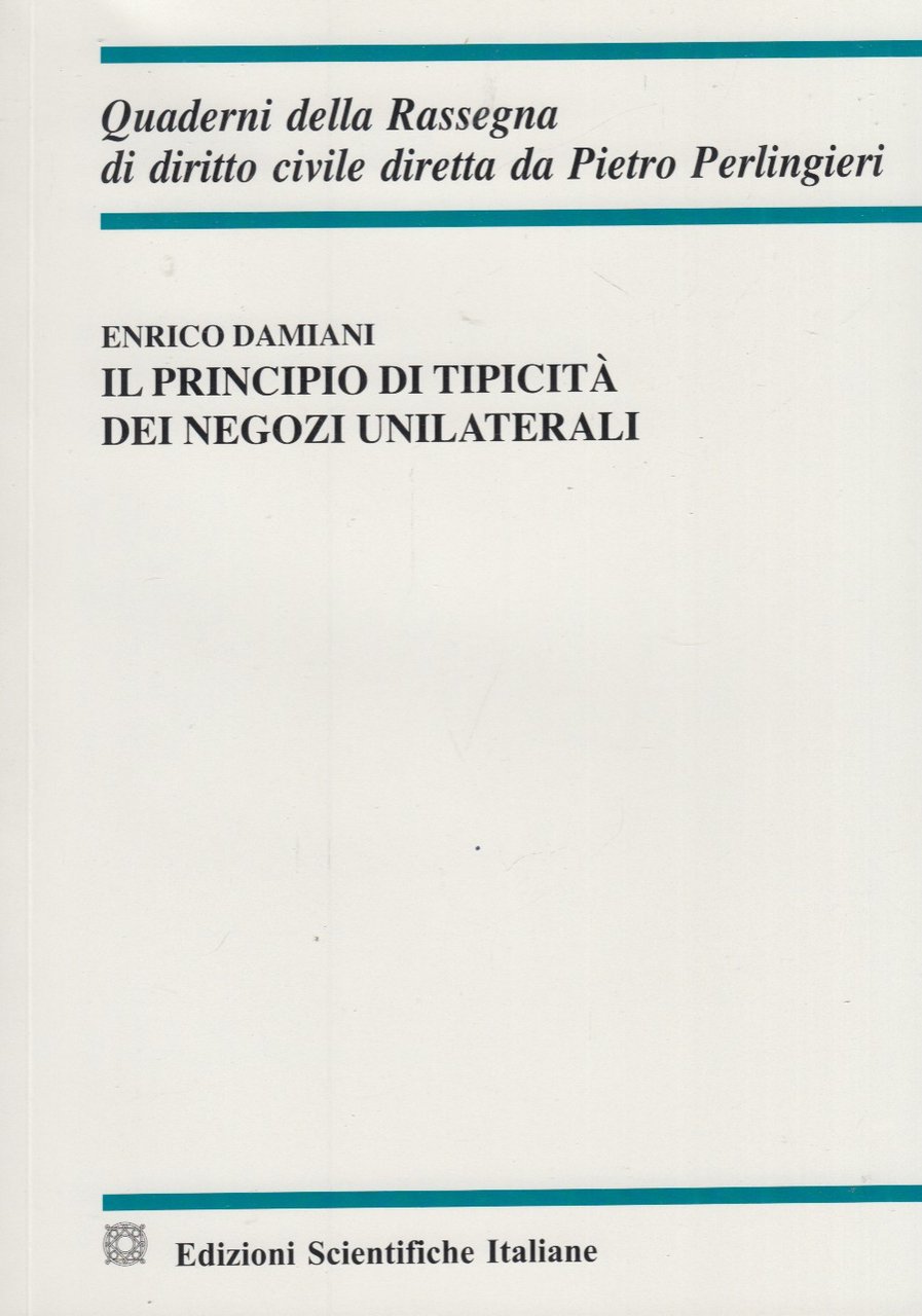 Il principio di tipicità dei negozi unilaterali