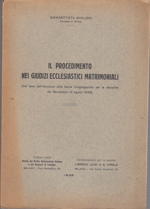 IL PROCEDIMENTO NEI GIUDIZI ECCLESIASTICI MATRIMONIALI COL TESTO DELL'ISTRUZIONE DELLA …