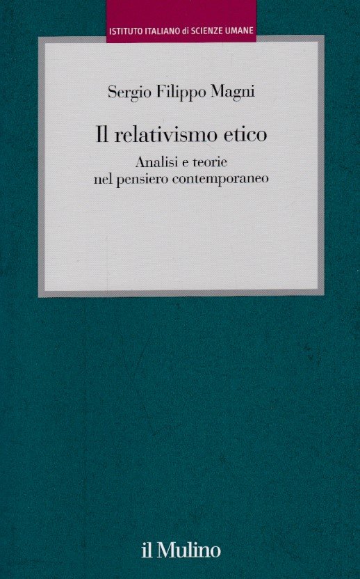 Il relativismo etico. Analisi e teorie nel pensiero contemporaneo