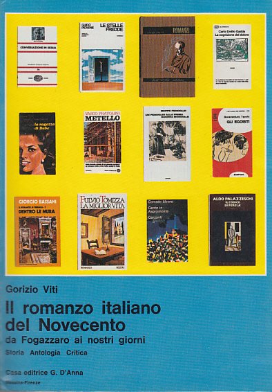 IL ROMANZO ITALIANO DEL NOVECENTO. DA FOGAZZARO AI NOSTRI GIORNI. …