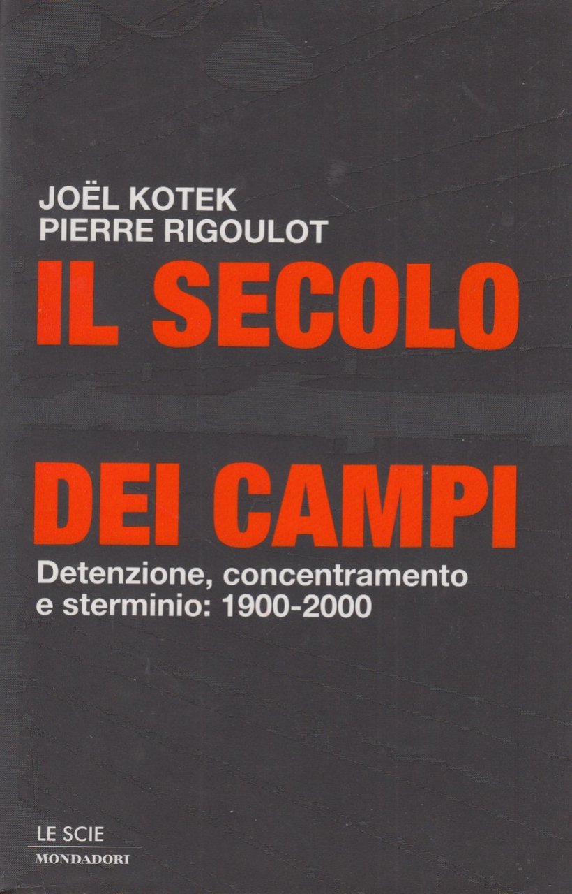 Il secolo dei campi. Detenzione, concentramento e sterminio: 1900-2000 | Immagine principale