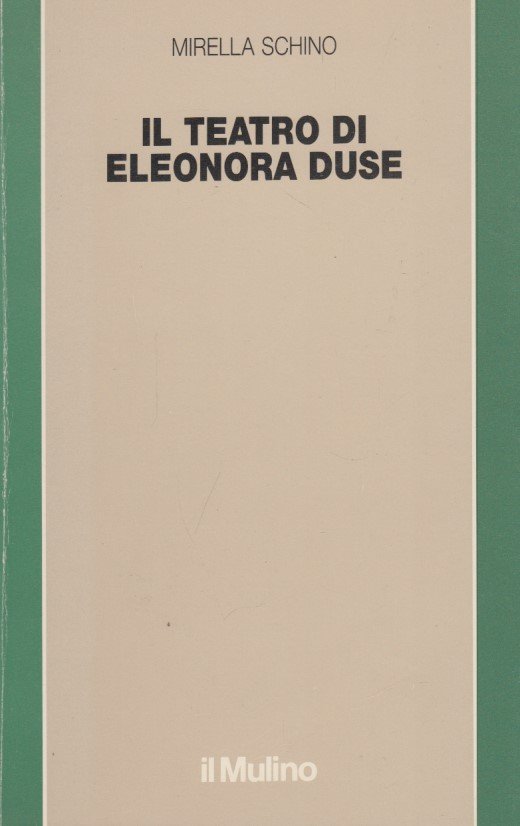 Il teatro di Eleonora Duse