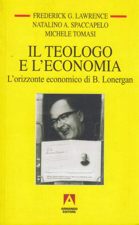 Il teologo e l'economia. L'orizzonte economico di B. Lonergan