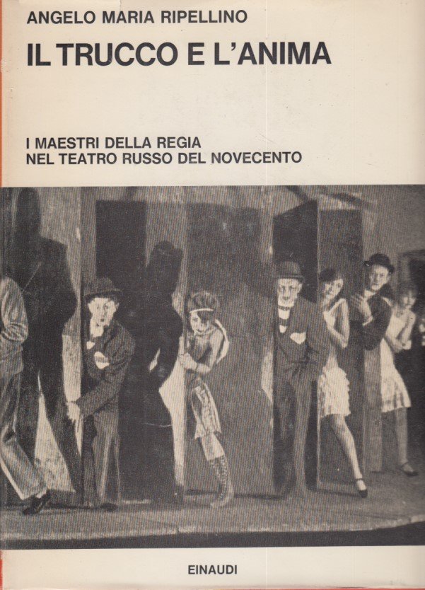 Il trucco e l'anima. I Maestri della regia nel teatro …