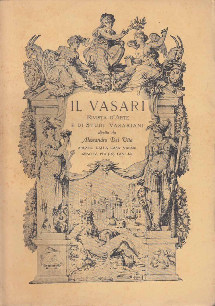 Il Vasari. Rivista d'Arte e di Studi Cinquecenteschi. Anno IV …