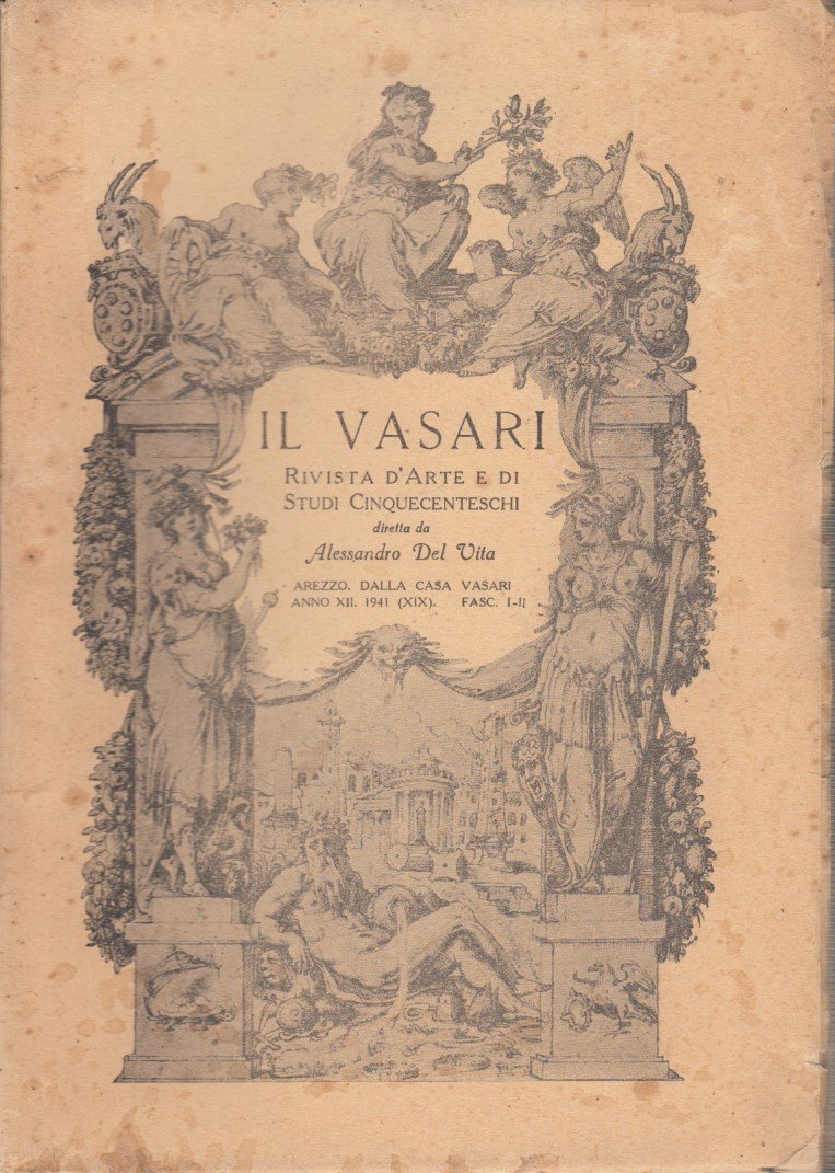 Il Vasari. Rivista d'Arte e di Studi Cinquecenteschi. Anno XII …