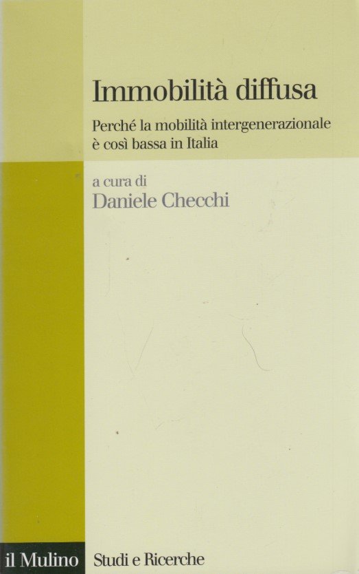 Immobilit diffusa: Perch la mobilit intergenerazionale cos bassa in Italia