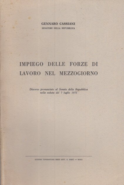 IMPIEGO DELLE FORZE DI LAVORO NEL MEZZOGIORNO