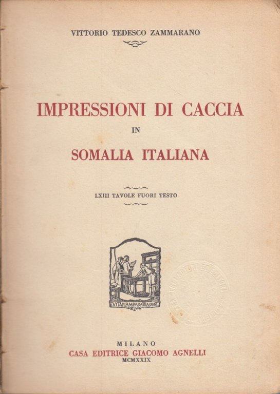 Impressioni di caccia in Somalia Italiana