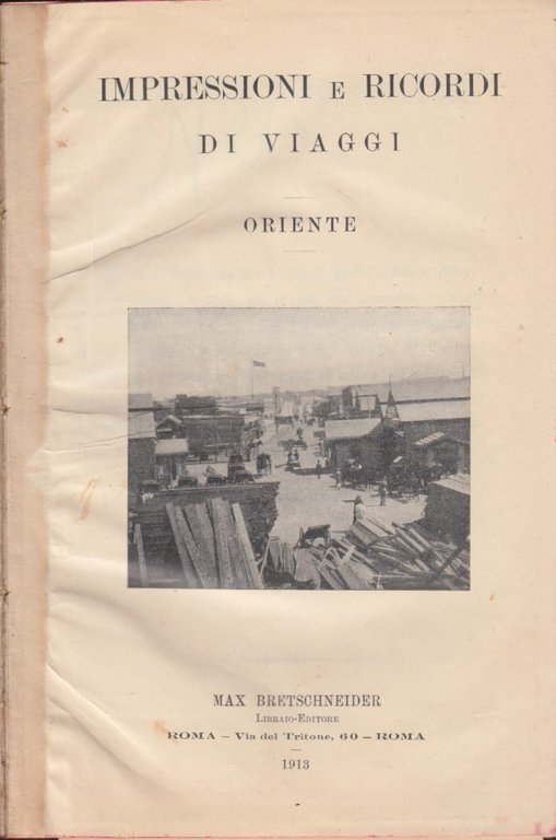 Impressioni e ricordi di viaggi. Oriente