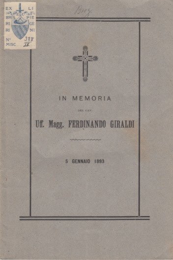In Memoria Del Cav. Uff. Magg. Ferdinando Giraldi 5 Gennaio …