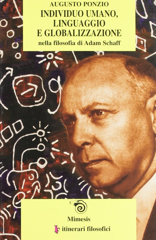 Individuo umano, linguaggio e globalizzazione nella filosofia di Adam Schaff