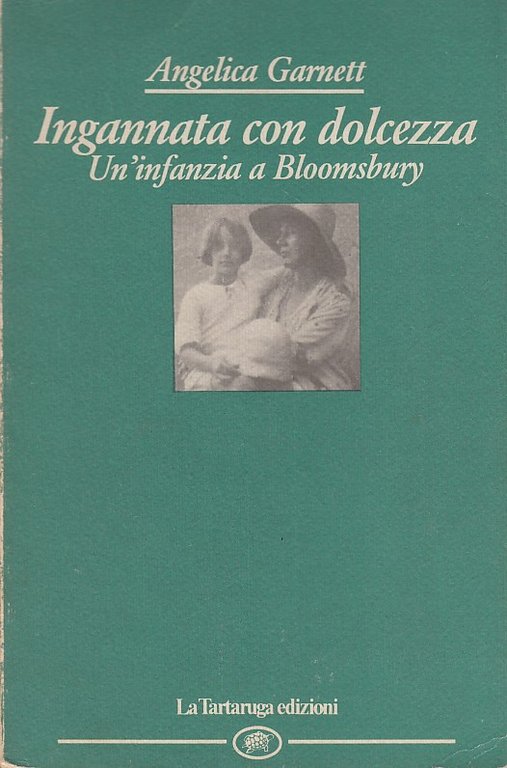 Ingannata con dolcezza. Un'infanzia a Bloomsbury