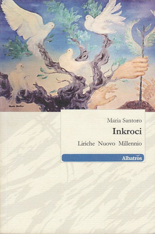 Inkroci. Liriche Nuovo Millennio. Con dedica autografa dell'autrice