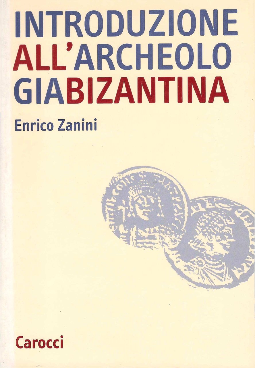 Introduzione all'archeologia bizantina