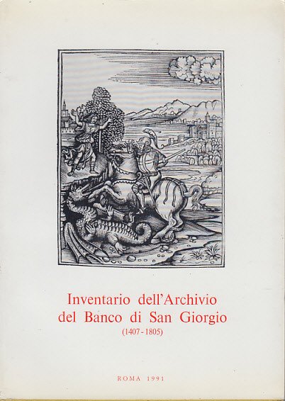 Inventario Dell'archivio Del Banco Di San Giorgio (1407-1805). Vol. Iii …