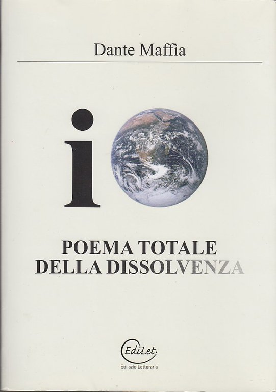 Io Poema Totale Della Dissolvenza