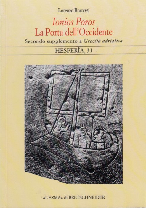 Ionios Poros. La Porta dellOccidente.Secondo Supplemento a Grecit adriatica.: Secondo …