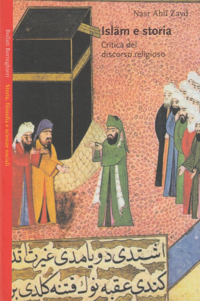 Islam e storia. Critica del discorso religioso