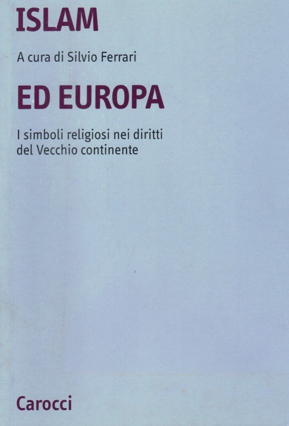 Islam ed Europa. I simboli religiosi nei diritti del Vecchio …