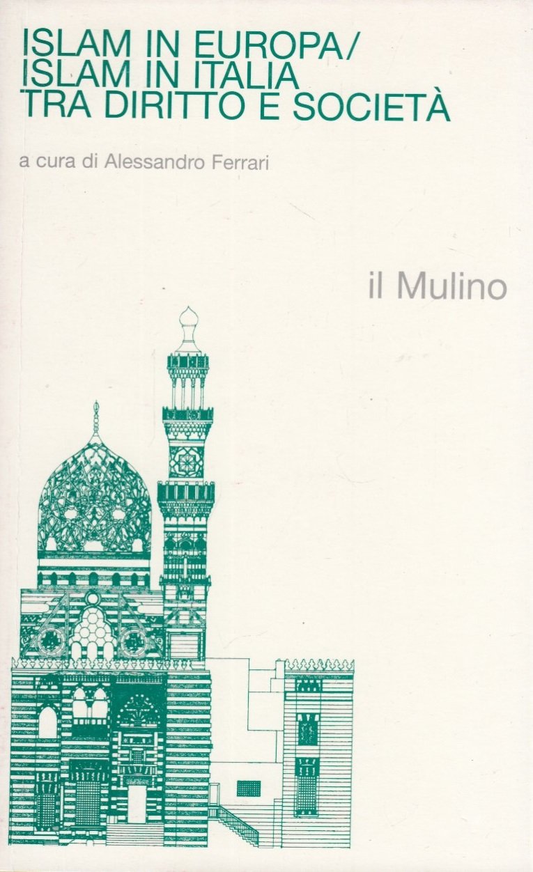 Islam in Europa / Islam in Italia. Tra diritto e …