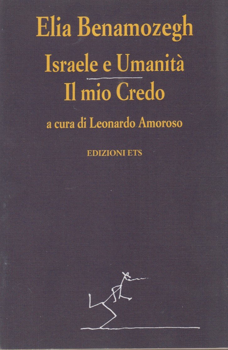 Israele e Umanità. Il mio Credo