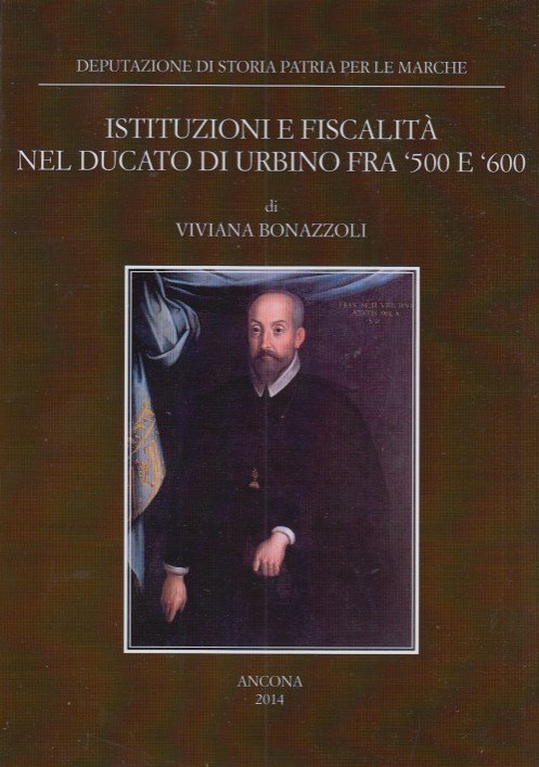 Istituzioni e fiscalità nel ducato di Urbino fra '500 e …