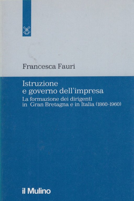 Istruzione e governo dell'impresa. La formazione dei dirigenti in Gran … | Immagine Gallery 1