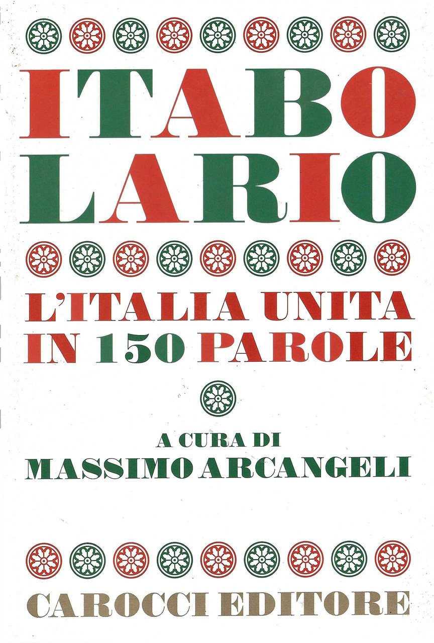 Itabolario. L'Italia unita in 150 parole | Immagine principale
