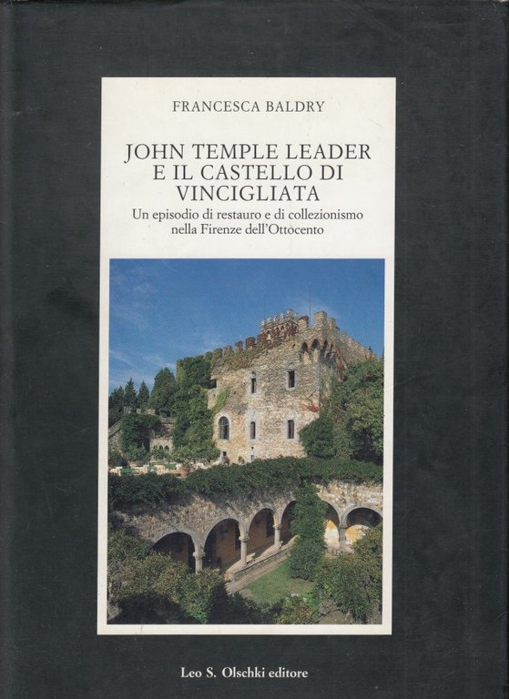 John Temple Leader e il castello di Vincigliata. Un episodio … | Immagine Gallery 2