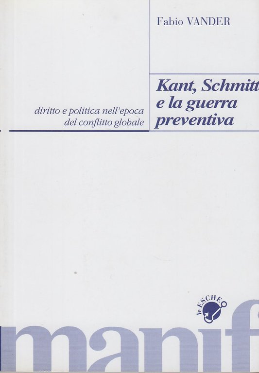 Kant, Schmitt e la guerra preventiva
